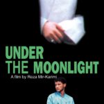 "UNDER THE MOON LIGHT" (Zir Noor Mah)